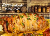 Rôti de dinde façon Orloff