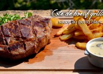 Côte de boeuf grillée, sauce au porto blanc