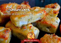 Financiers aux poires et bleu d’Auvergne