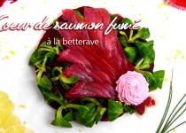 Coeur de saumon fumé à la betterave