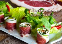 Roulés fraîcheur au jambon noir de Bigorre