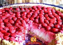 Tarte sans cuisson aux framboises