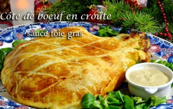 Côte De Boeuf En Croûte Sauce Foie Gras
