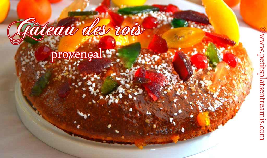 Gâteau des rois provençal : la recette facile 