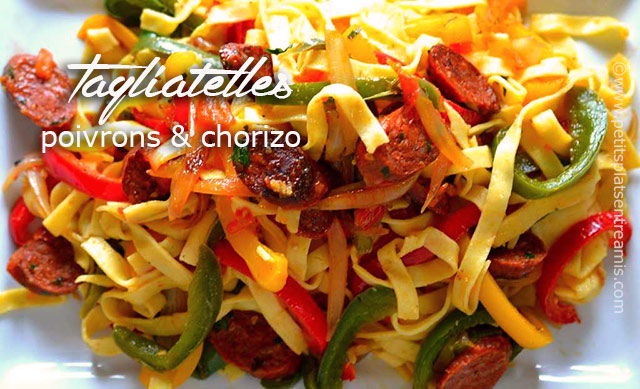 Tagliatelles poivrons et chorizo