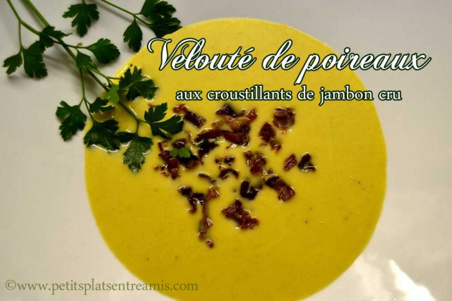 Velouté de poireaux aux croustillants de jambon cru