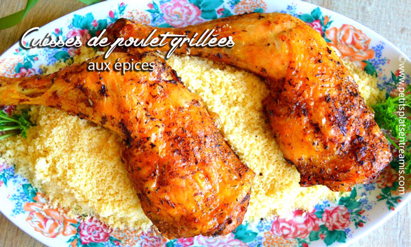 Cuisses de poulet grillées aux épices