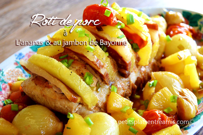 Rôti De Porc à Lananas Et Au Jambon De Bayonne