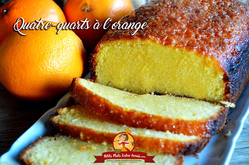 Recette Du Quatre Quarts A L Orange Petits Plats Entre Amis Recette Du Quatre Quarts A L Orange Petits Plats Entre Amis