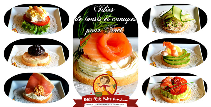 Idees De Toasts Et Canapes Pour Noel Petits Plats Entre Amis