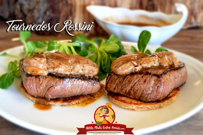 Recette du tournedos Rossini | Petits Plats Entre Amis