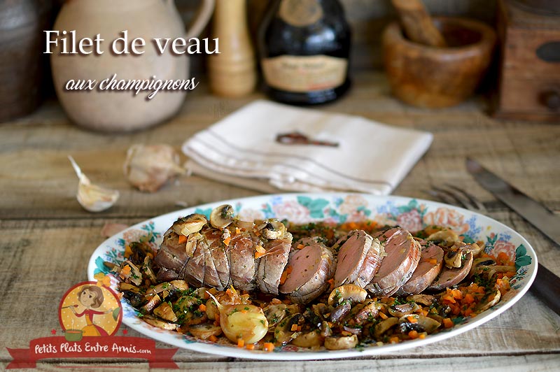 Filet de veau aux champignons