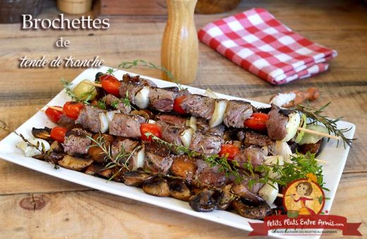 Brochettes de tende de tranche