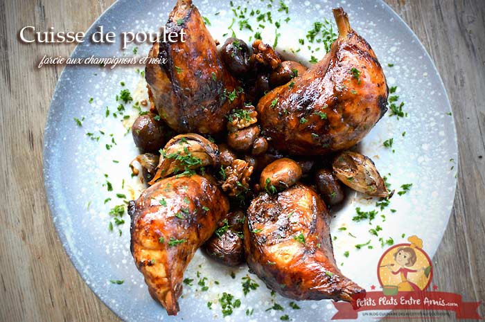 Cuisse de poulet farcie aux champignons et noix