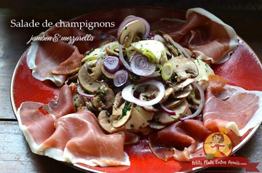 Salade de champignons jambon et mozzarella