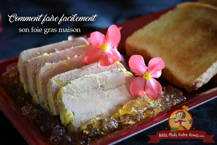 Comment faire facilement son foie gras maison?