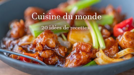 Cuisine du monde 20 idées de recettes internationales