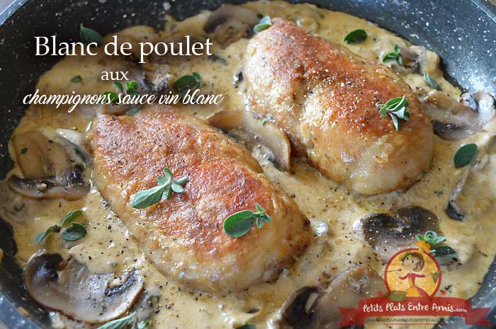 Blanc de poulet aux champignons sauce vin blanc