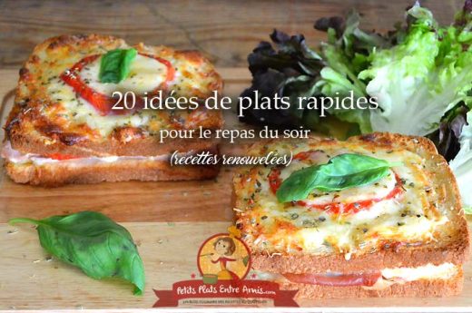 20 idées de repas rapides à préparer pour le soir