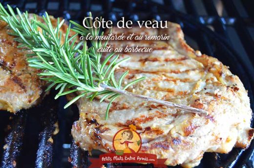 Côte de veau à la moutarde et au romarin cuite au barbecue