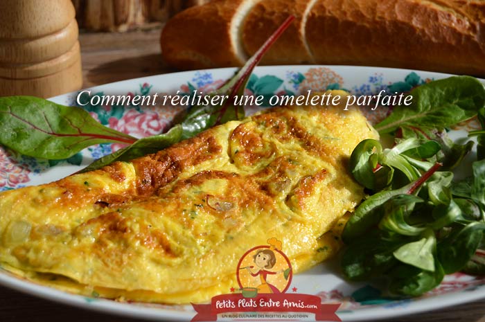 Comment faire une omelette parfaite