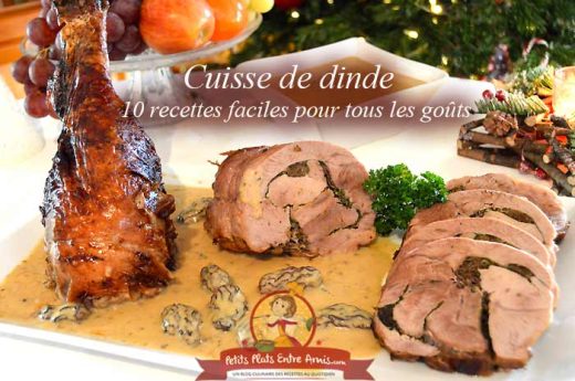 Cuisse de dinde: 10 recettes faciles pour tous les goûts