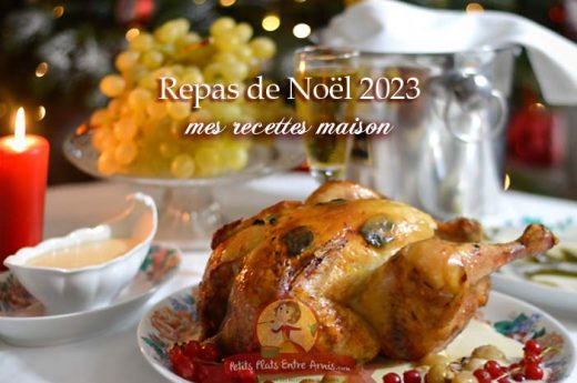 Repas de Noël 2023 mes recettes maison