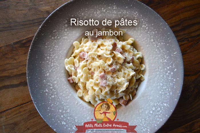 Risotto de pâtes au jambon