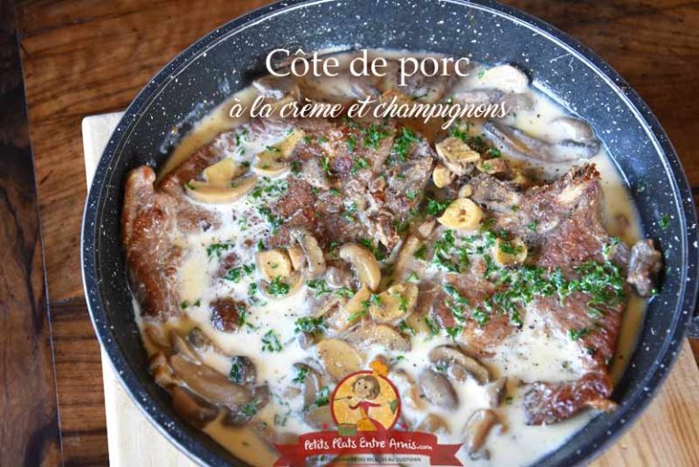 Côte De Porc Au Four Crème Fraîche Champignon www.petitsplatsentreamis.com